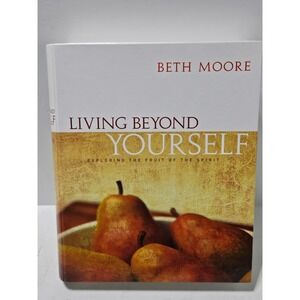 Beth Moore Living Beyond Yourself Exploring the Fruit of the Spirit Leader DVD